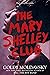 The Mary Shelley Club by Goldy Moldavsky