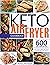 Keto Air Fryer Cookbook: 60...