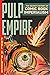 Pulp Empire: The Secret His...