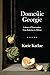 Domestic Georgic by Katie Kadue Domestic Georgic by Katie Kadue