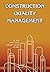 Construction Quality Manage...