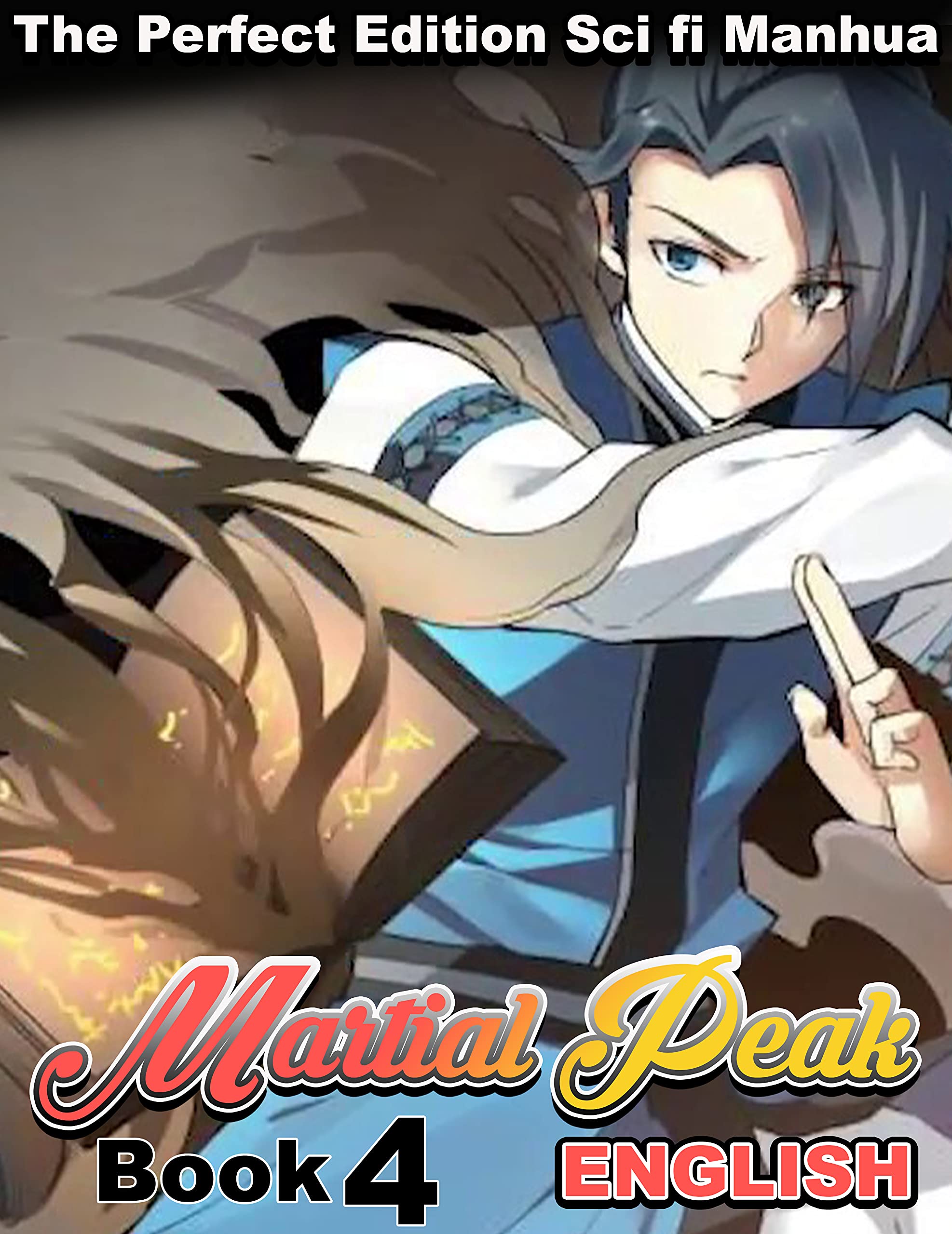 The Perfect Edition Sci fi Manhua Martial Peak english: New Series Martial Peak Book 4 (Kindle Edition)