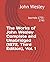 The Works of John Wesley Complete and Unabridged (1872, Third... by John Wesley