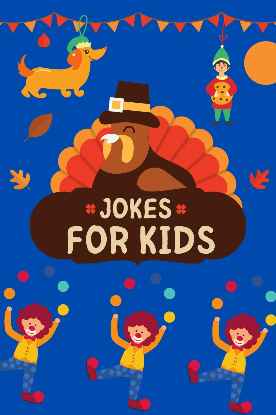 Jokes For Kids: Over 500 Silly, Funny, Knock Knock , Tongue ,Twisters and Funny Holiday Jokes and Riddles Perfect for Kids (Kindle Edition)