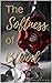 The Softness of Blood: A le...