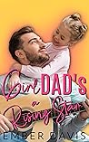 Girl Dad's a Rising Star by Ember Davis