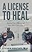 A License to Heal: Recollec...