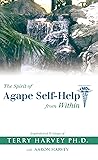 Book cover for The Spirit of Agape Self-Help from Within: Inspirational Writings of Terry Harvey