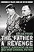 The Father: A Revenge: A Son's Judgement on His Nazi War Criminal Father
