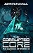 The Corrupted Core (The Dun...