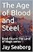 The Age of Blood and Steel:...