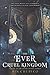 The Ever Cruel Kingdom by Rin Chupeco The Ever Cruel Kingdom by Rin Chupeco