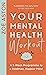 Your Mental Health Workout:...