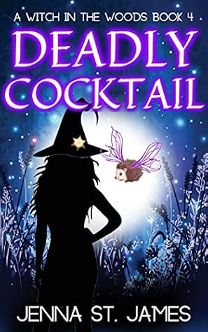 Deadly Cocktail (Witch in the Woods, #4)