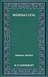 Medusa's Coil - Original Edition by H.P. Lovecraft