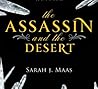 The Assassin and the Desert by Sarah J. Maas