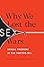 Why We Lost the Sex Wars: Sexual Freedom in the #MeToo Era