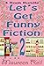 Let's Get Funny Fiction 2