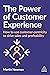 The Power of Customer Experience: How to Use Customer-centricity to Drive Sales and Profitability