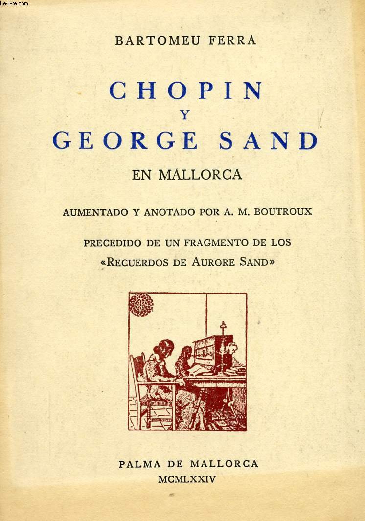 Chopin and George Sand In Majorca. (Paperback)