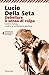 Debellare il senso di colpa: Contro l'ansia, contro la sofferenza psichica