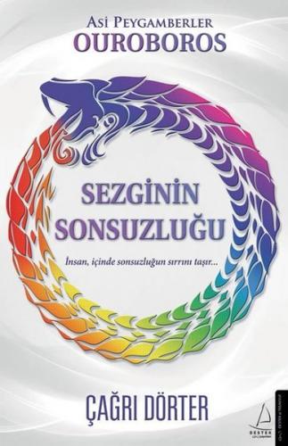 Asi Peygamberler: Ouroboros / Sezginin Sonsuzluğu