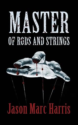 Master of Rods and Strings