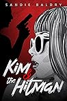 Kim & The Hitman: A Darkly Comic Crime Thriller