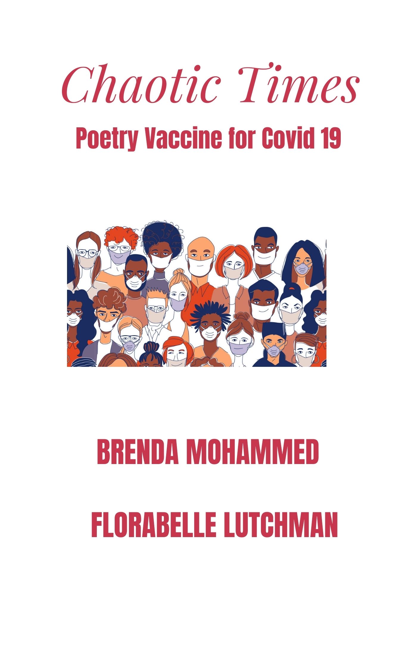 CHAOTIC TIMES: POETRY VACCINE FOR COVID 19