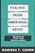 Healing From Emotional Abuse by Marissa F. Cohen