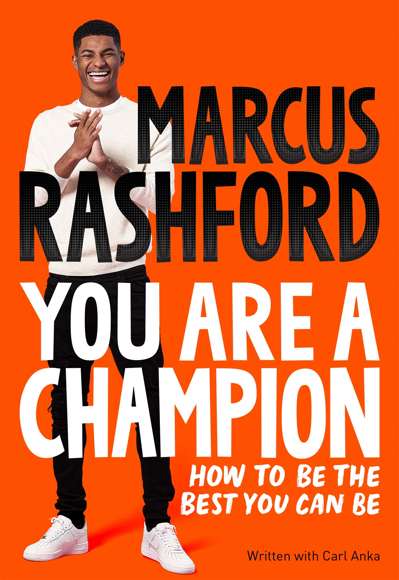 You Are a Champion: How to Be the Best You Can Be (Kindle Edition)