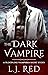 The Dark Vampire by L.J. Red