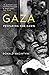 Gaza: Past. Present. Future.