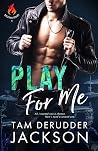 Play For Me (Balefire, #1) Play For Me (Balefire, #1)