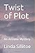 Twist of Plot: An Arizona Mystery
