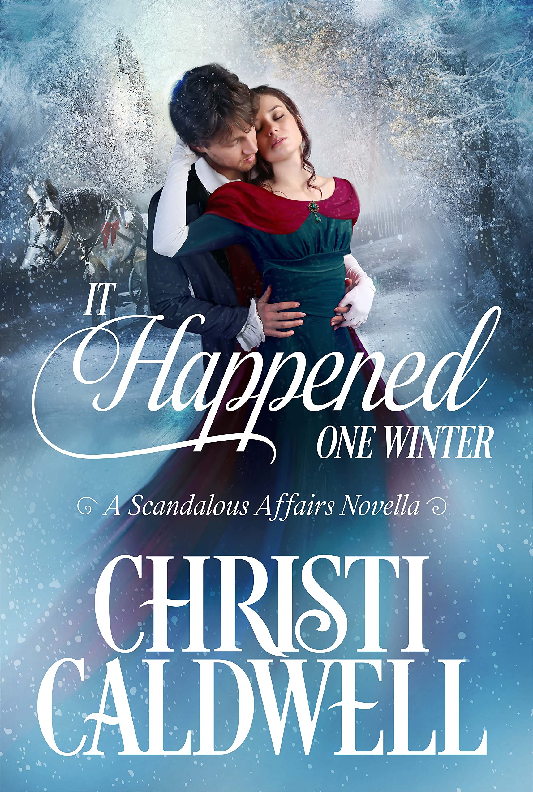 It Happened One Winter (Scandalous Affairs #4)