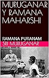 MURUGANAR Y RAMANA MAHARSHI: RAMANA PURANAM (Spanish Edition)