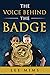 The Voice Behind The Badge