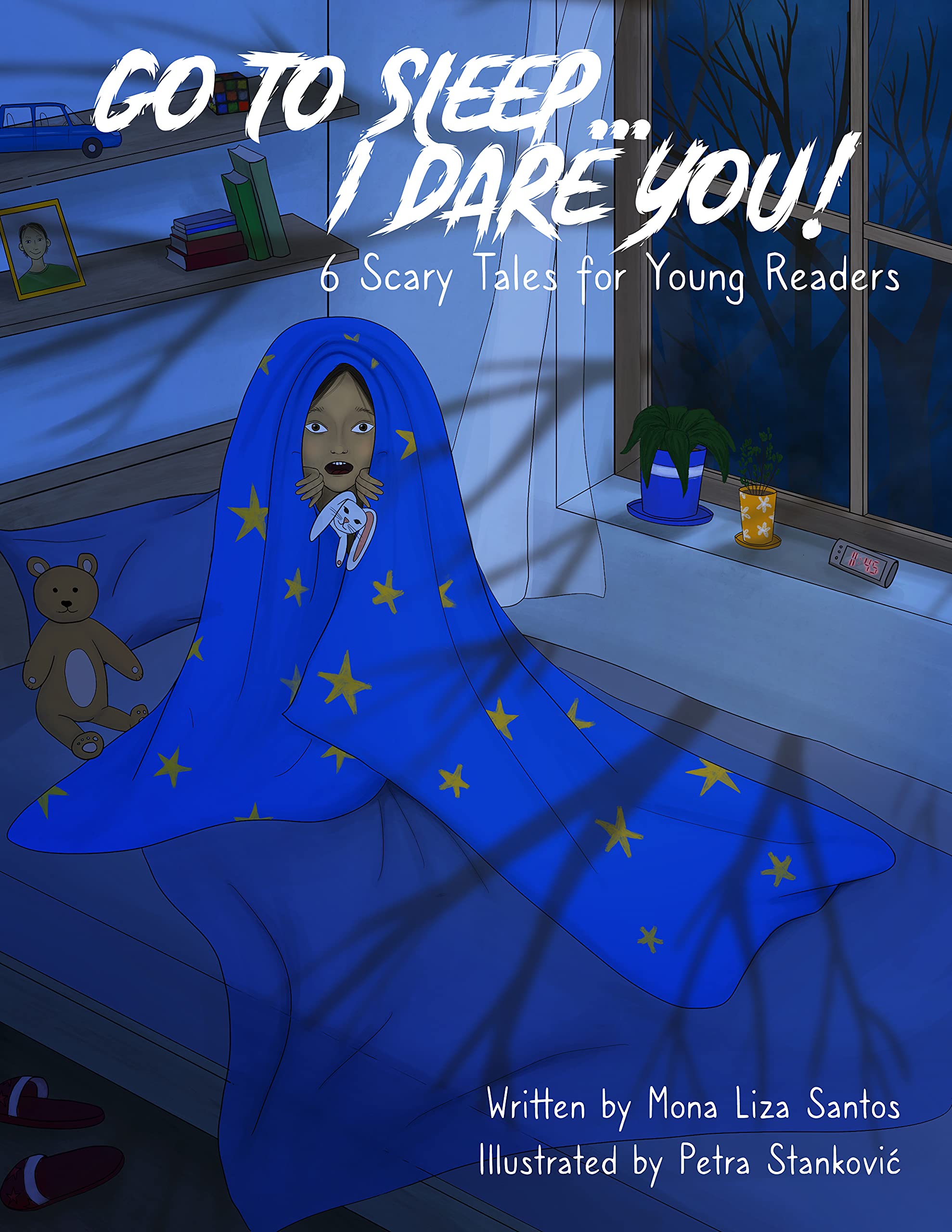 Go To Sleep... I Dare You!: 6 Scary Tales for Young Readers (Kindle Edition)