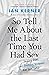 So Tell Me About the Last Time You Had Sex: laying bare and learning to repair our love lives