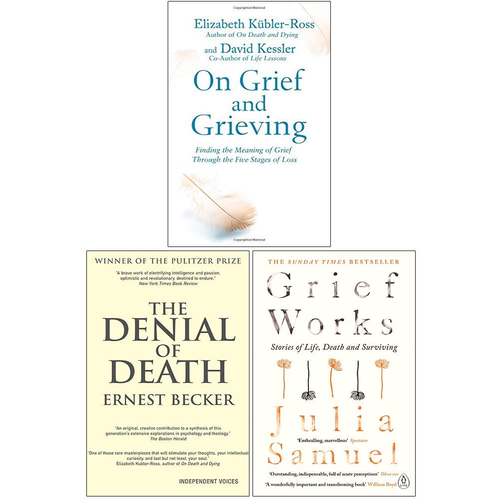 On Grief and Grieving, The Denial of Death, Grief Works 3 Books Collection Set (Paperback)