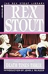 Book cover for Death Times Three (Nero Wolfe, #47)