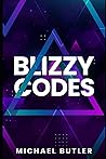 Blizzy Codes (BLIZZY CODE METHODOLOGY FOR 2030 AND BEYOND)