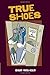 True Shoes