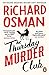 The Thursday Murder Club by Richard Osman