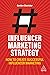Influencer Marketing Strategy by Gordon Glenister