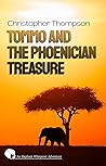 Tommo and the Phoenician Treasure: An Elly Whisperer Adventure