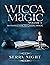 Wicca Magic Volume 1: Intro...