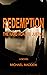REDEMPTION: The Hard Road t...