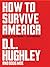 How to Survive America